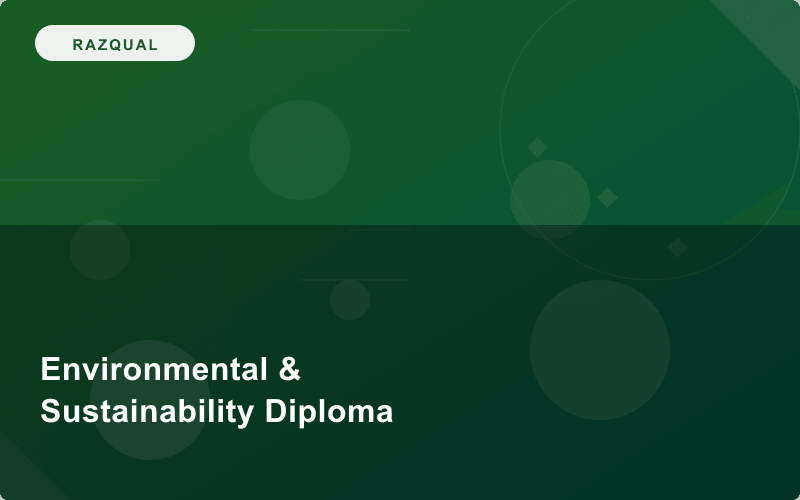 Advance Diploma in Environmental and Sustainability