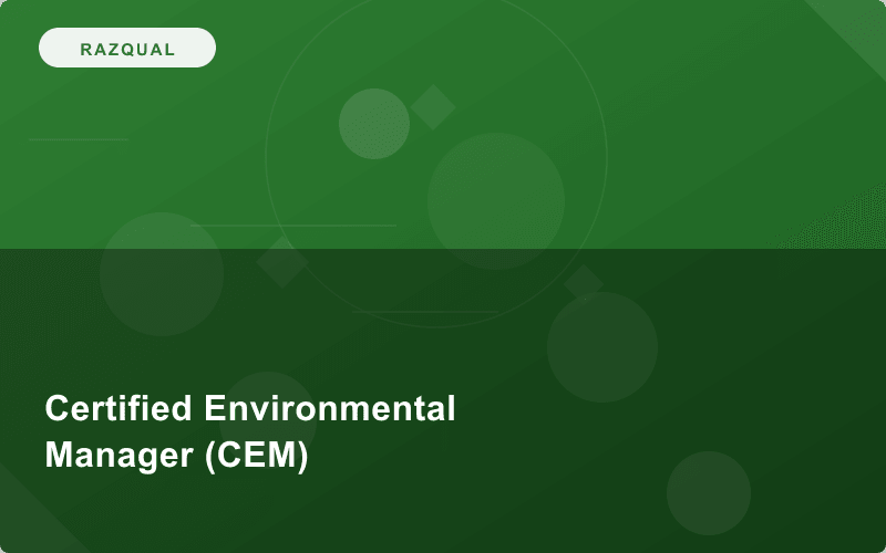 Award in Certified Environmental Manager (CEM)