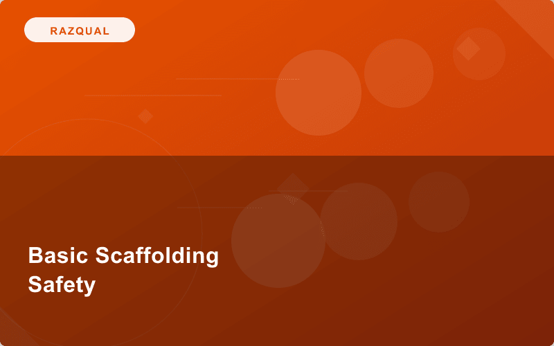 Level 2 Award in Basic Scaffolding Safety