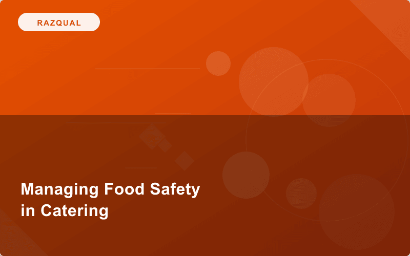 Level 4 Award in Managing Food Safety in Catering