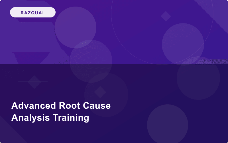 Safqual Advanced Root Cause Analysis Team Leader Training
